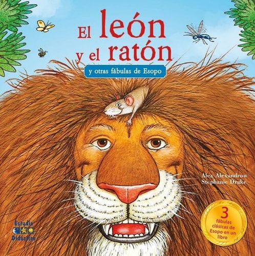 El león y el ratón y otras fábulas de Esopo