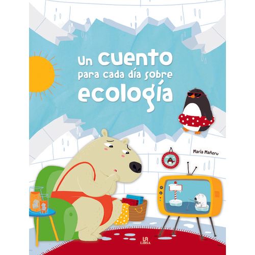 Un cuento para cada dia sobre ecologia